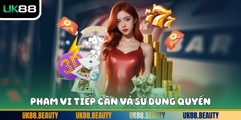 Phạm vi tiếp cận và sử dụng quyền